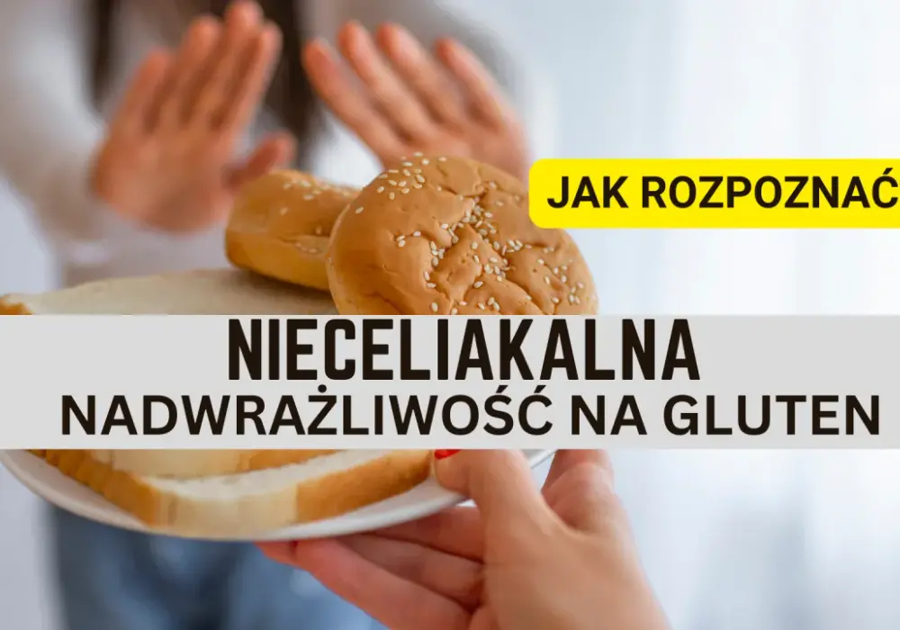Dieta bezglutenowa a nieceliakalna nietolerancja glutenu