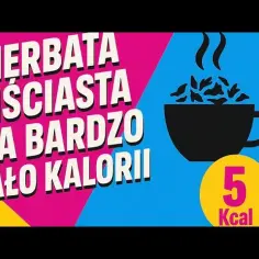 Ile kcal ma herbata? Poznaj kaloryczność różnych rodzajów