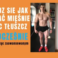 Mięśnie na redukcji? Zaskakujący sposób na wzrost siły bez kaloryfera