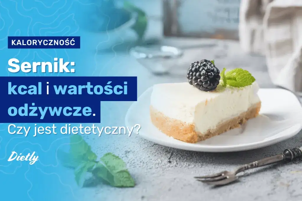 Zdjęcie Ile kalorii ma sernik? Fakty o kaloryczności popularnego deseru